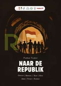 Pentas Teater “Naar de Republiek” Angkat Perjuangan Menuju Kemerdekaan